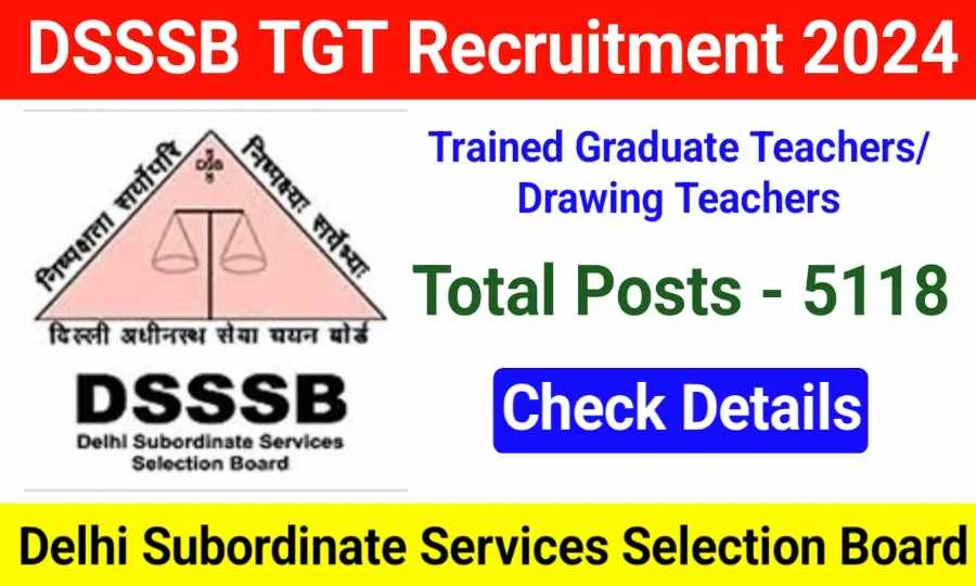 DSSSB TGT and Drawing Teacher Recruitment 2024