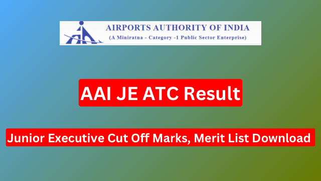 AAI JE ATC Result 2024: Taaza job Online