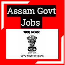 GOVERNMENT JOBS IN ASSAM